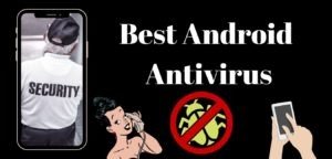 Best Android Antivirus 2019
